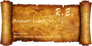 Rosner Eugén névjegykártya
